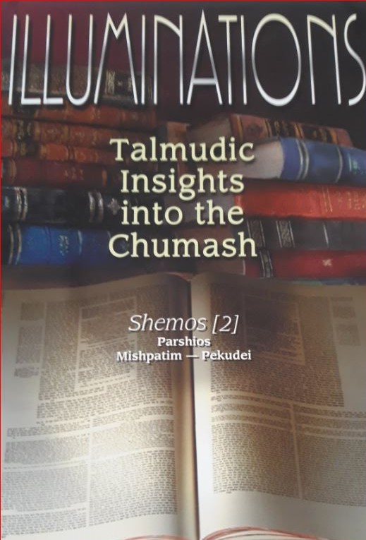 Talmudic insights into the Chumash vol.2: Shemos, parshos mishpatin-pekudei